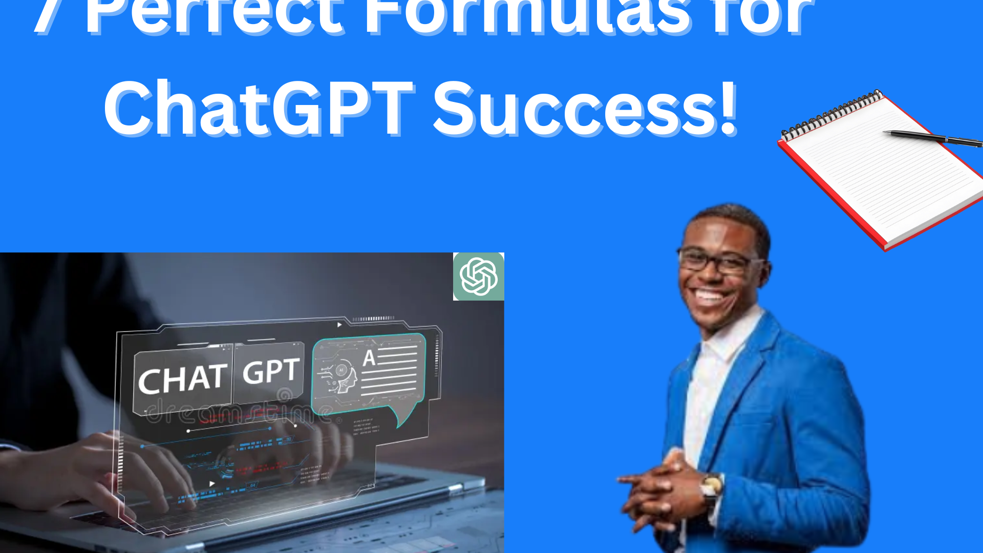 7 Chatgpt formulars to get best result each time you use it