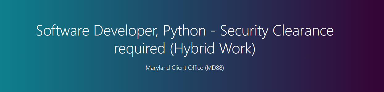 Software Developer, Python – Security Clearance required (Hybrid Work)