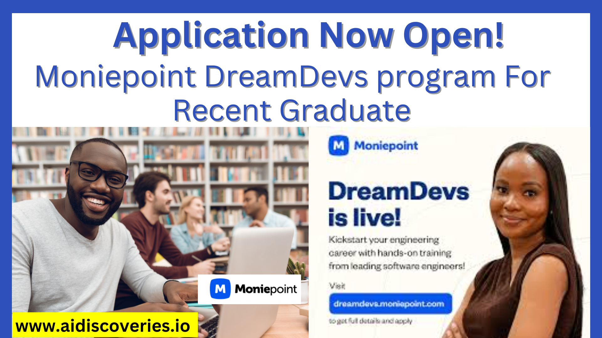 Application Now Open: Moniepoint  DreamDevs program For Recent Graduate