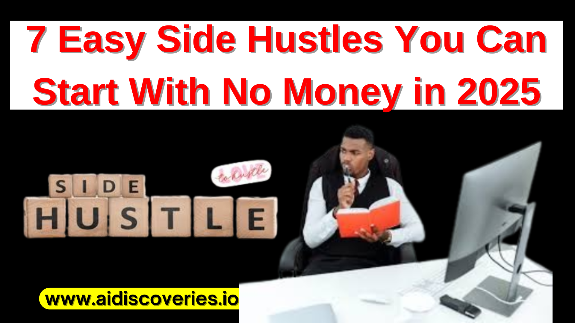 7 Easy Side Hustles You Can Start With No Money in 2025