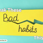 Bad Habits to break this year