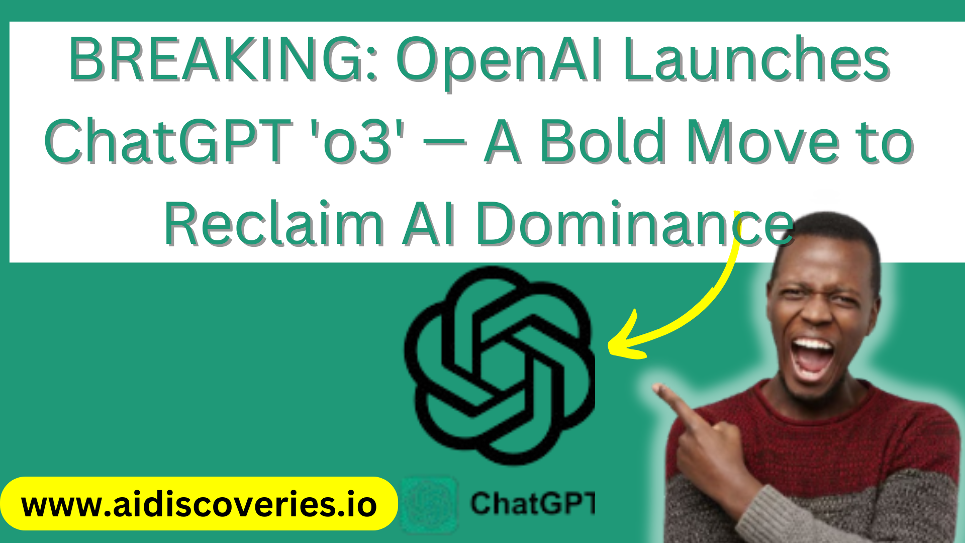 BREAKING: OpenAI Launches ChatGPT ‘o3’ — A Bold Move to Reclaim AI Dominance