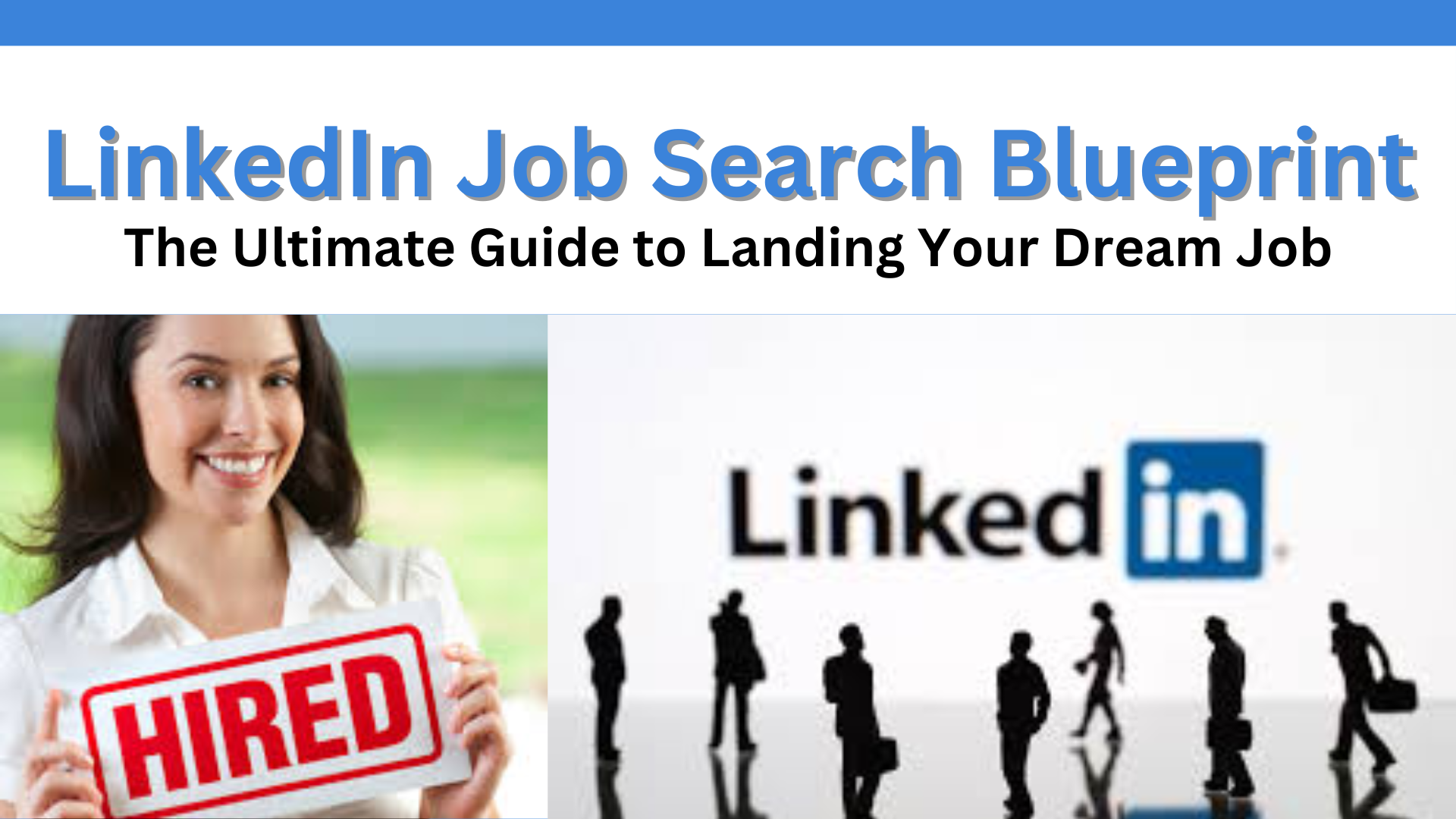 LinkedIn Job Search Blueprint: The Ultimate Guide to Landing Your Dream Job