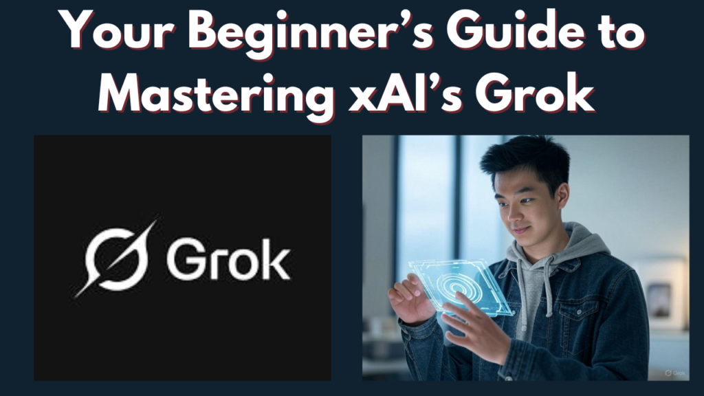 Grok 101: The Ultimate Starter Guide For Beginner User of Grok – AI ...