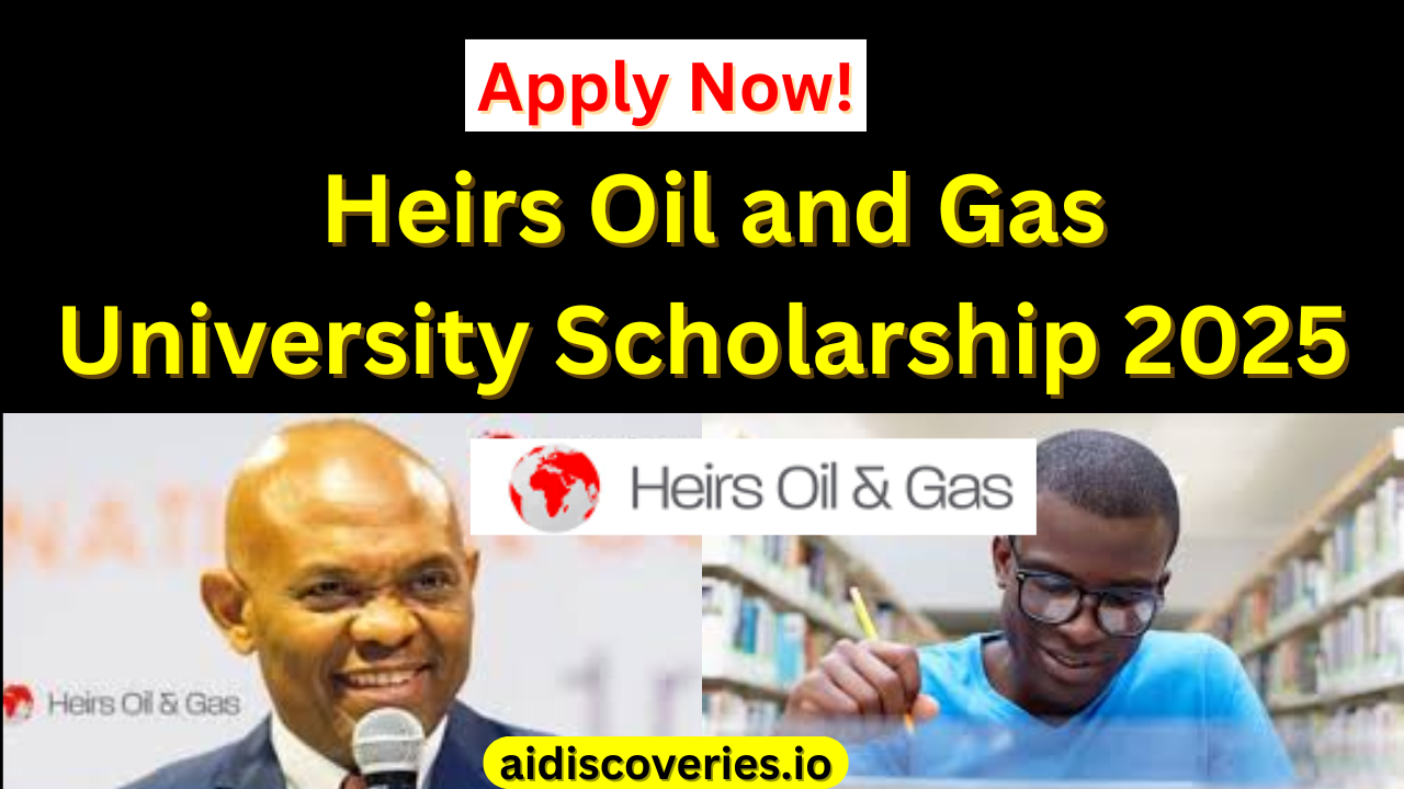 Apply Now: Heirs Oil and Gas University Scholarship 2025