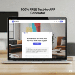 "100% FREE Text-to-APP Generator | Free Mobile and Web App Generator"