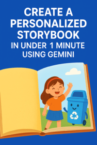 How to Create a Personalized Storybook in Gemini (In Just 1 Minute ...