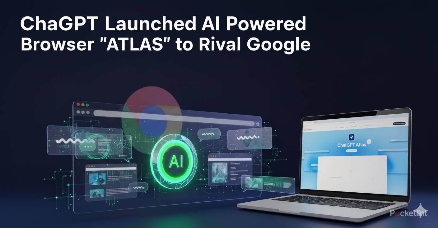 ChatGPT Launched AI Powered Browser "ATLAS'' to Rival Google