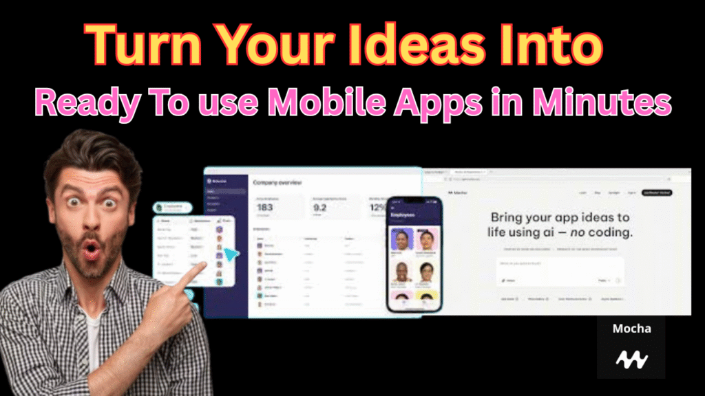 Mocha - The Best Free AI Tool To Build Your Dream App Without Coding