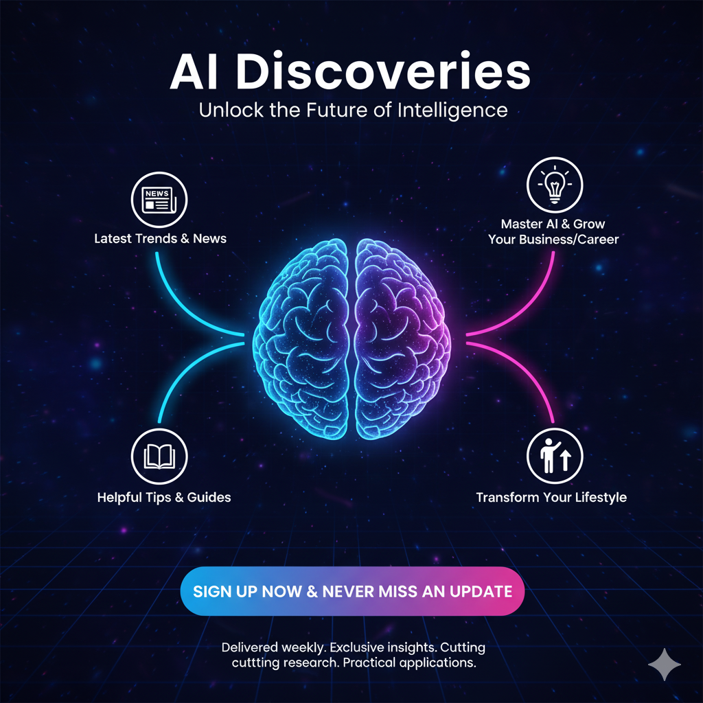 Sign Up Free For AI Discoveries Newsletter Here
