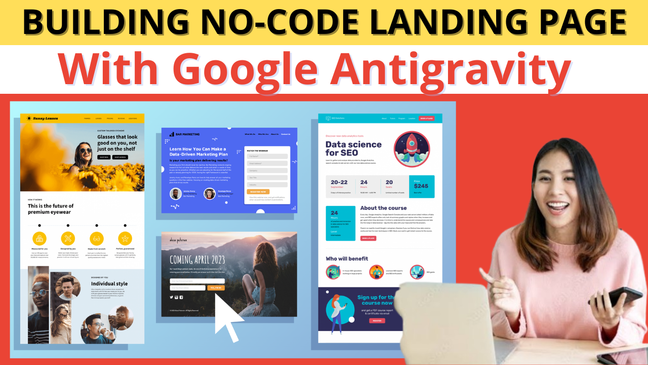 Building a Landing Page in Google Antigravity: From Idea to Polished Landing Page with No Code and No Hassle
