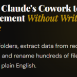 How to Use Claude's Cowork to Automate File Management Without Writing a Single Line of Code