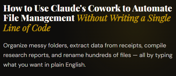 How to Use Claude’s Cowork to Automate File Management Without Writing a Single Line of Code