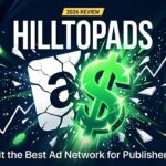 HilltopAd: The best alternative to google adsense