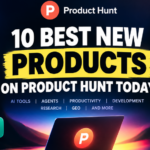 10 Best New Products on Product Hunt Today: AI Tools Worth Trying in September 2026